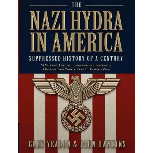 The Nazi Hydra in America: Suppressed History of a Century