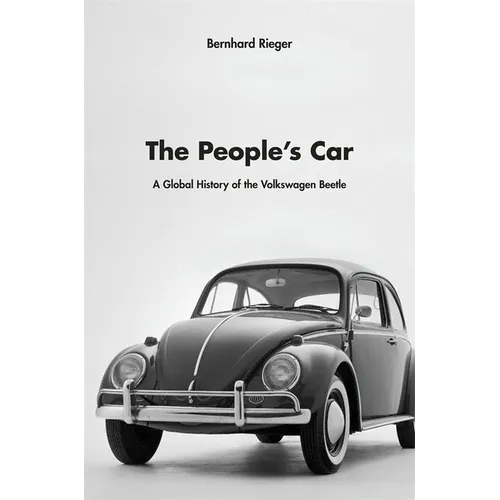 People's Car: A Global History of the Volkswagen Beetle