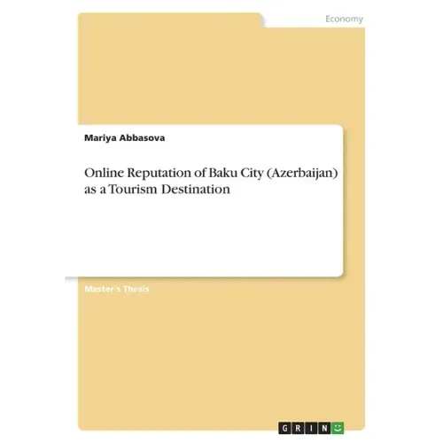 Online Reputation of Baku City (Azerbaijan) as a Tourism Destination
