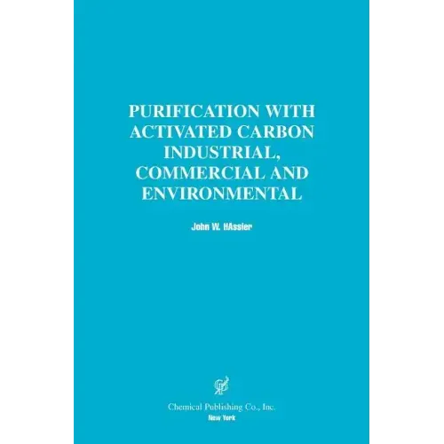 Purification with Activated Carbon Industrial, Commercial and Environmental