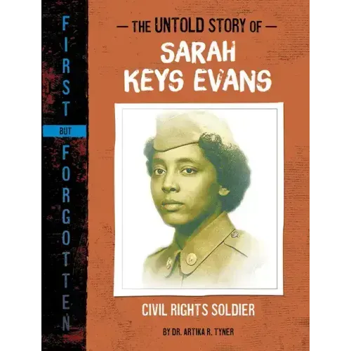 The Untold Story of Sarah Keys Evans: Civil Rights Soldier