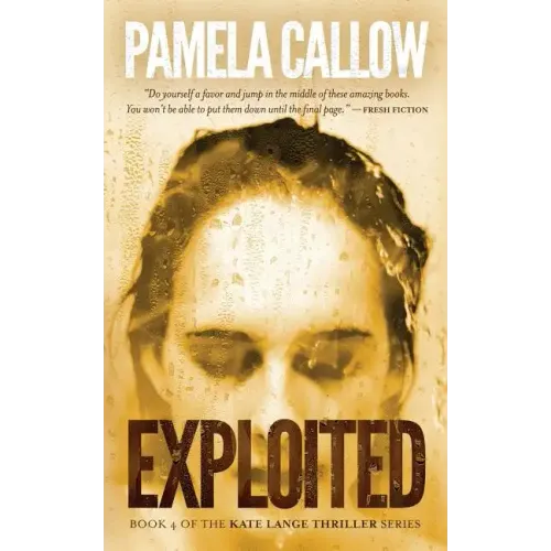 Exploited: Book 4 of the Kate Lange Thriller Series