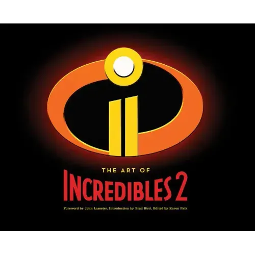 The Art of Incredibles 2: (Pixar Fan Animation Book, Pixar's Incredibles 2 Concept Art Book)