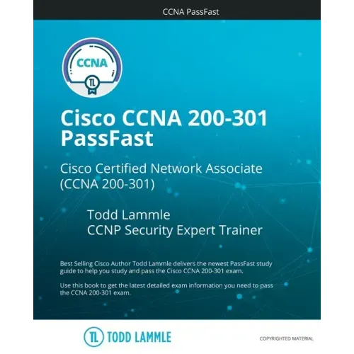 Cisco CCNA 200-301 PassFast: Cisco Certified Network Associate (CCNA 200-301