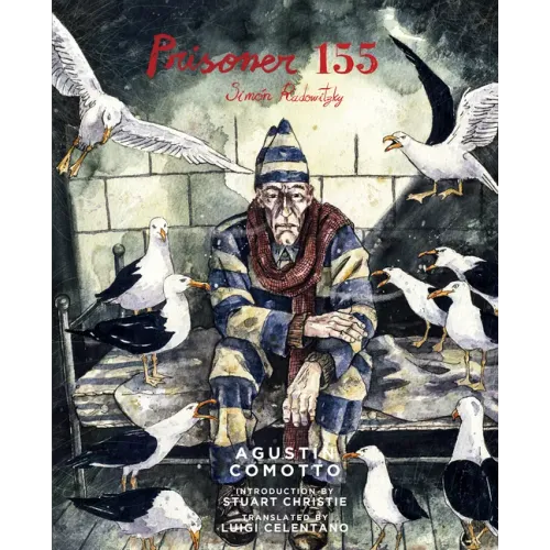 Prisoner 155: Simón Radowitzky