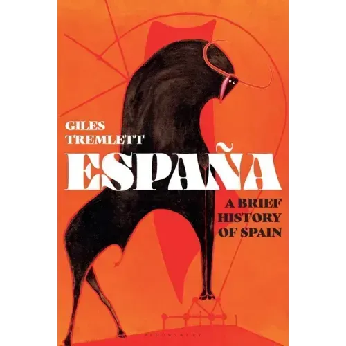 España: A Brief History of Spain
