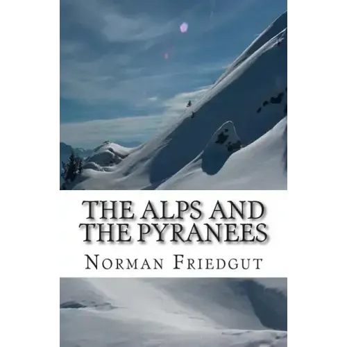 The Alps and the Pyranees: My War III