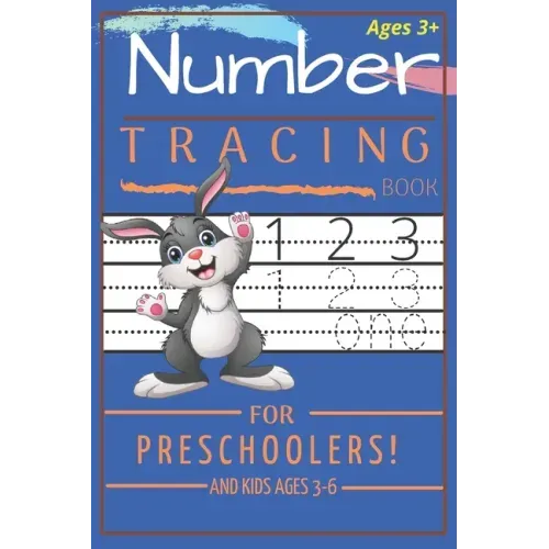 Number Tracing Book for Preschoolers and Kids Ages 3-6: Trace Numbers Practice Workbook for Pre K, Kindergarten and Kids Ages 3-6 (Activity Book)