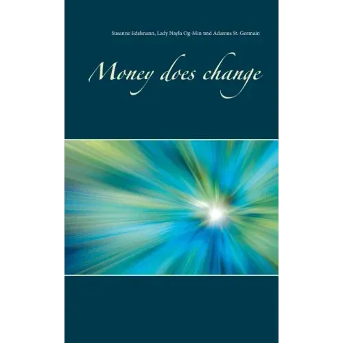 Money does change