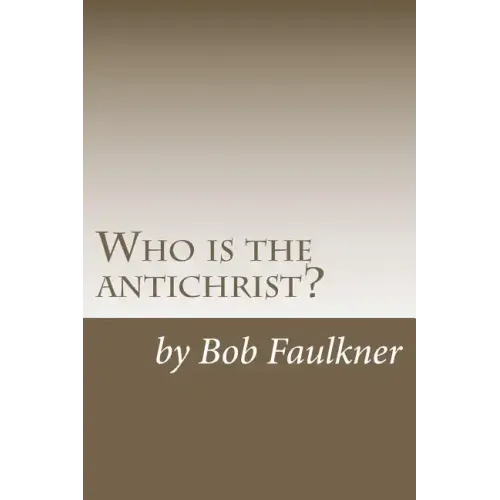 Who is the antichrist?: The seven-chapter solution