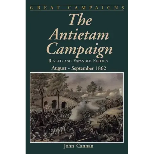 The Antietam Campaign: August-September 1862
