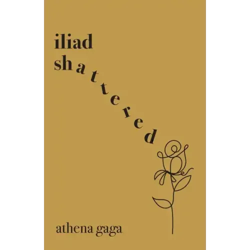 Iliad Shattered