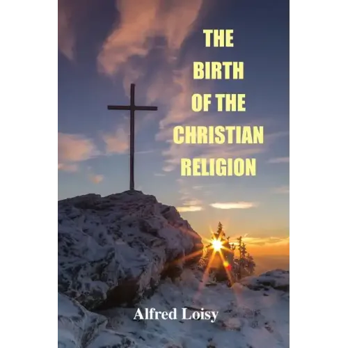 The Birth of the Christian Religion