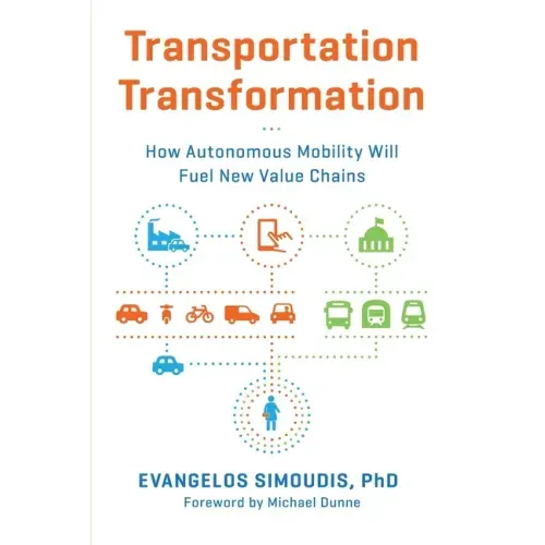 Transportation Transformation: How Autonomous Mobility Will Fuel New Value Chains