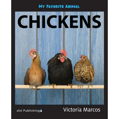 My Favorite Animal: Chickens