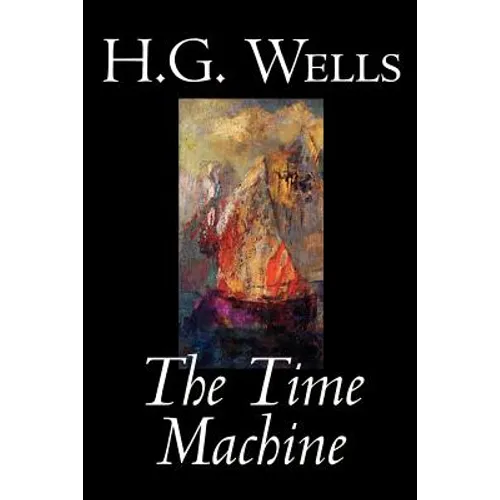 The Time Machine by H. G. Wells, Fiction, Classics