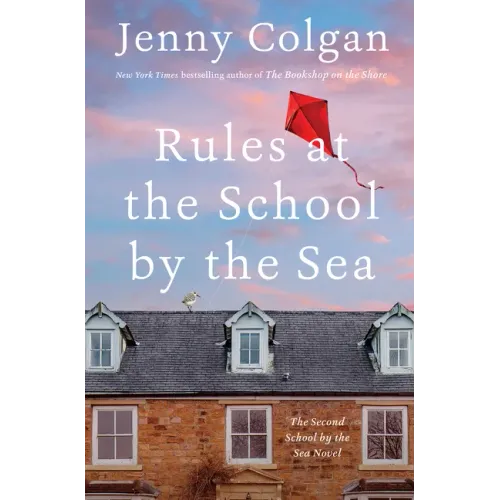 Rules at the School by the Sea: The Second School by the Sea Novel