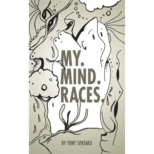 My. Mind. Races.