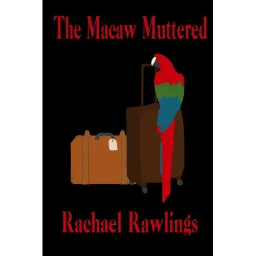 The Macaw Muttered
