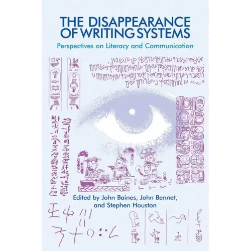 The Disappearance of Writing Systems: Perspectives on Literacy and Communication