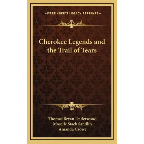 Cherokee Legends and the Trail of Tears