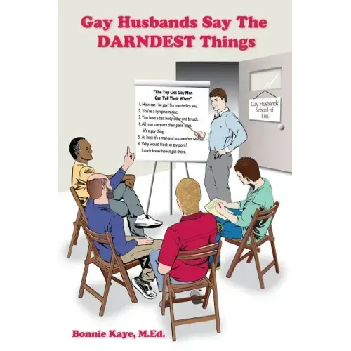 Gay Husbands Say the Darndest Things