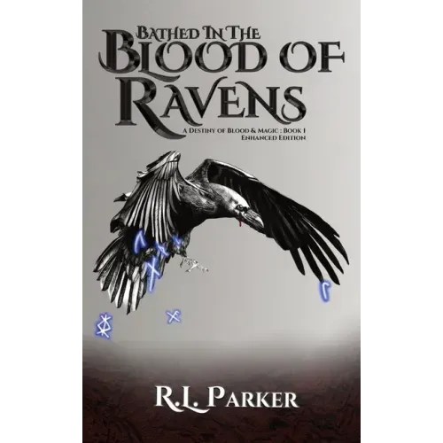 Bathed in the Blood of Ravens