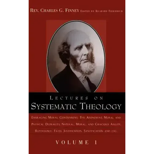 Lectures on Systematic Theology Volume 1