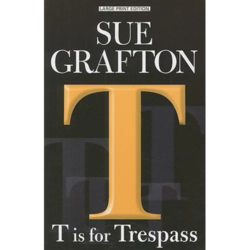 T Is for Trespass