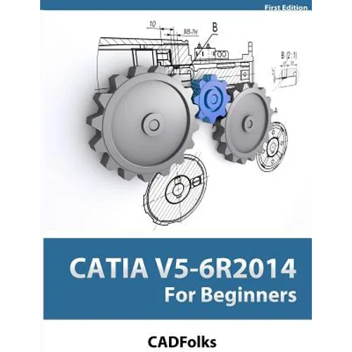 CATIA V5-6R2014 For Beginners
