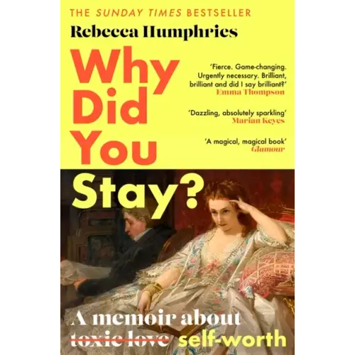 Why Did You Stay?: The Instant Sunday Times Bestseller: A Memoir about Self-Worth