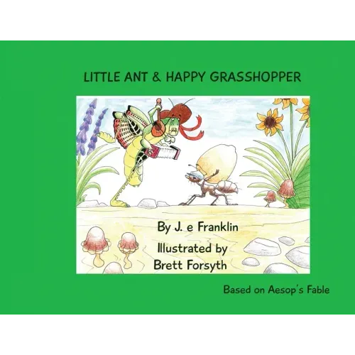 Little Ant & Happy Grasshopper