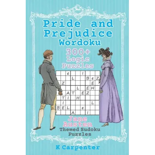 Pride and Prejudice Wordoku: Jane Austen Themed Sudoku Puzzles