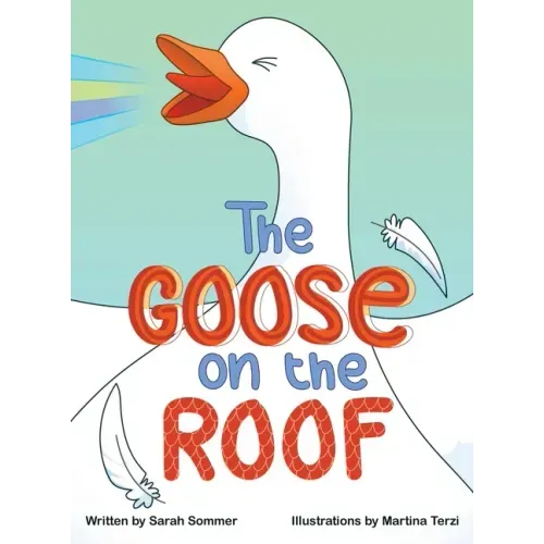 The Goose on the Roof