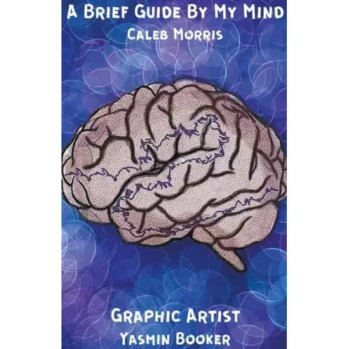 A Brief Guide By My Mind