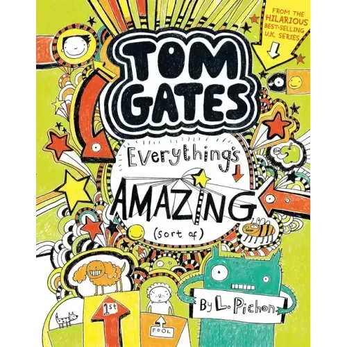 Tom Gates: Everything's Amazing (Sort Of)