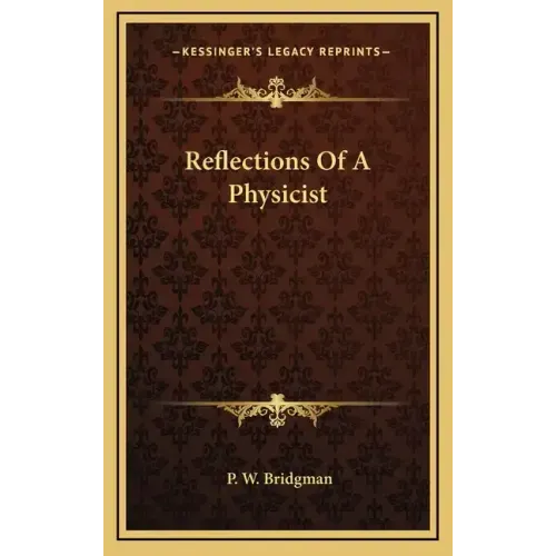 Reflections Of A Physicist
