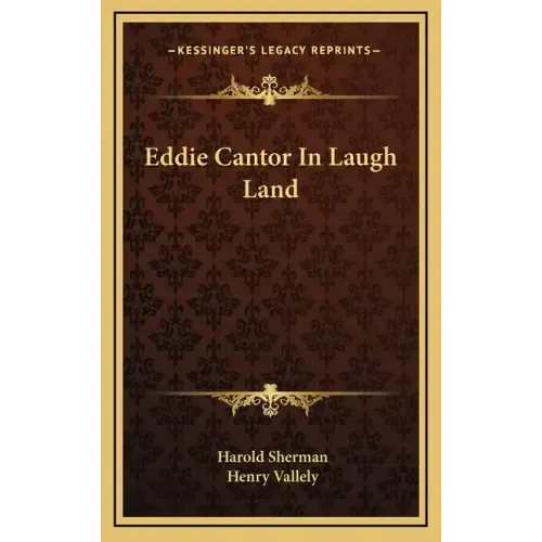 Eddie Cantor in Laugh Land