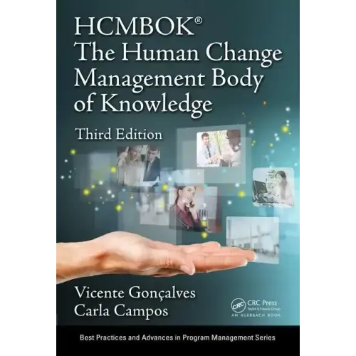 The Human Change Management Body of Knowledge (Hcmbok(r))