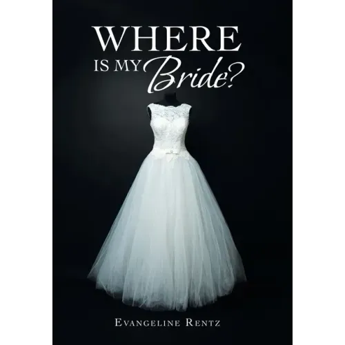 Where Is My Bride?