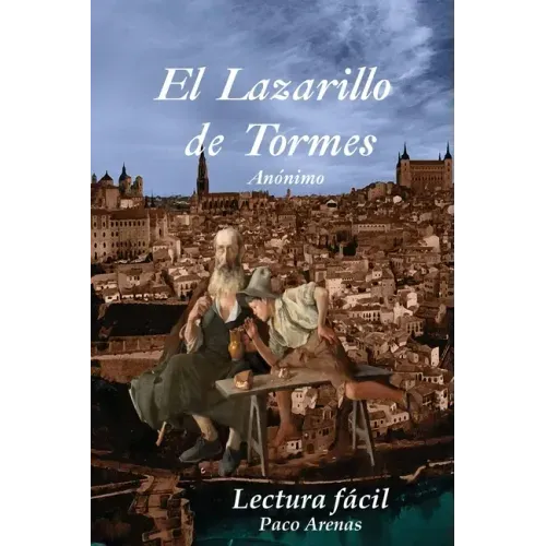 El Lazarillo de Tormes: Lectura facil