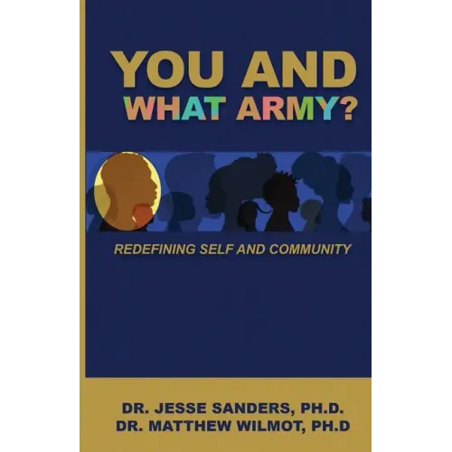 You and What Army? Redefining Self and Community