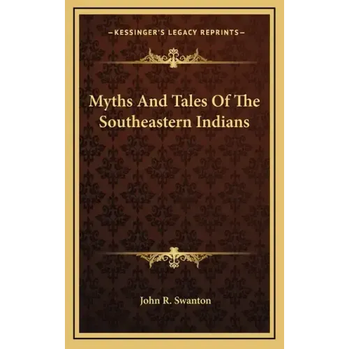 Myths and Tales of the Southeastern Indians