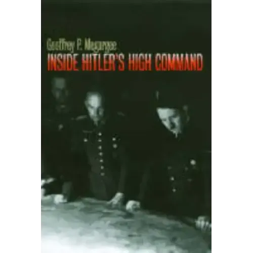 Inside Hitler's High Command