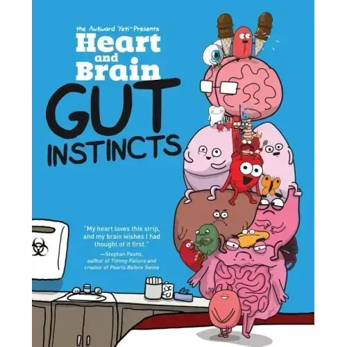 Heart and Brain: Gut Instincts: An Awkward Yeti Collection Volume 2