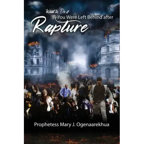 What to Do if You Were Left Behind After Rapture