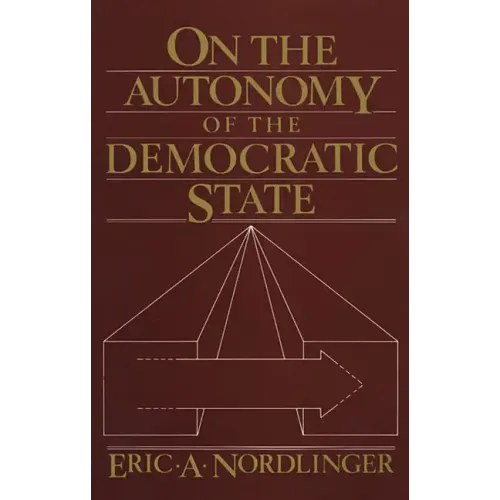 On the Autonomy of the Democratic State on the Autonomy of the Democratic State