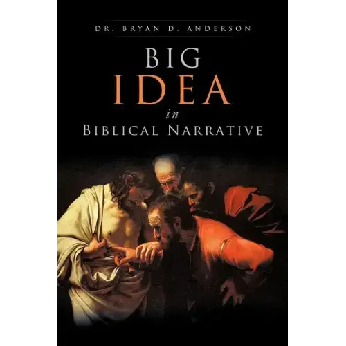 Big Idea In Biblical Narrative