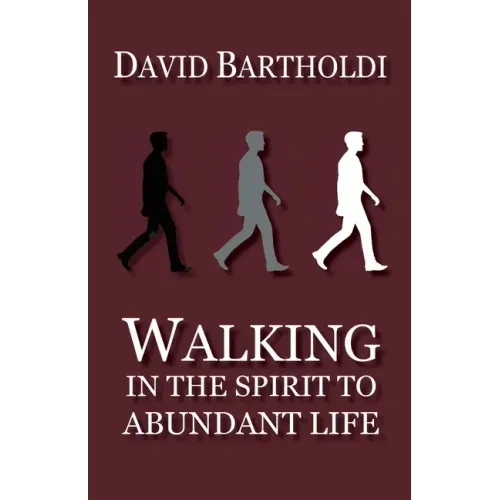 Walking in the Spirit to Abundant Life