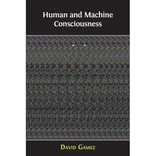 Human and Machine Consciousness